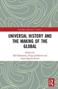 bokomslag Universal History and the Making of the Global