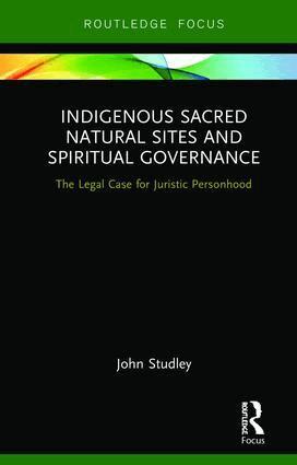 John Studley - Indigenous Sacred Natural Sites and Spiritual Governance, Inbunden