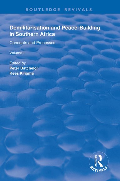 Peter Batchelor, Kees Kingma - Demilitarisation and Peace-Building in Southern Africa, Häftad