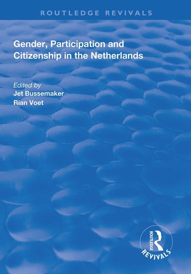Jet Bussemaker, Rian Voet - Gender, Participation and Citizenship in the Netherlands, Häftad