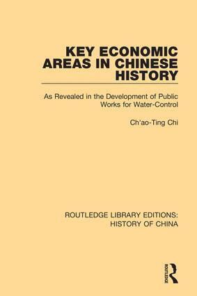 Ch'ao-Ting Chi - Key Economic Areas in Chinese History, Inbunden