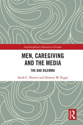 bokomslag Men, Caregiving and the Media