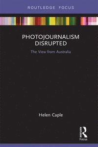 bokomslag Photojournalism Disrupted