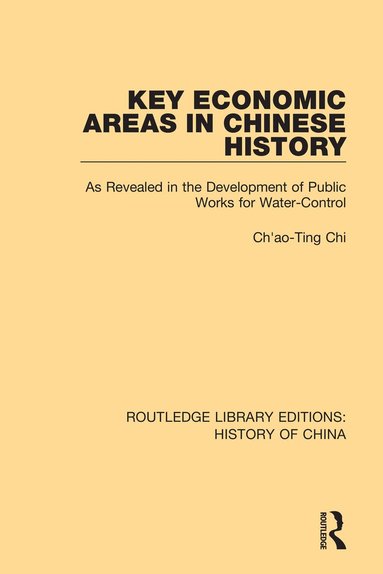 Ch'ao-Ting Chi - Key Economic Areas in Chinese History, Häftad