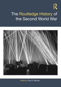 bokomslag The Routledge History of the Second World War