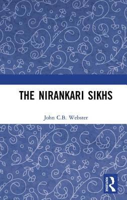 bokomslag The Nirankari Sikhs