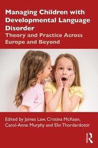 bokomslag Managing Children with Developmental Language Disorder