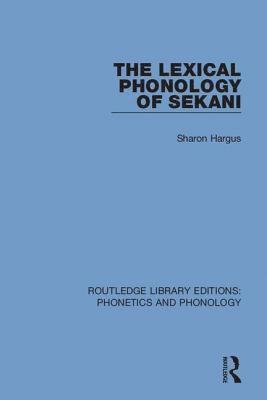 Sharon Hargus - Lexical Phonology of Sekani, Inbunden