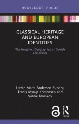 Classical Heritage and European Identities 1