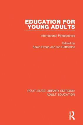 Karen Evans, Ian Haffenden, United Kingdom) Evans, Karen (University College London - Education for Young Adults, Inbunden