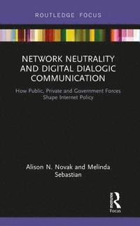 bokomslag Network Neutrality and Digital Dialogic Communication