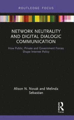 bokomslag Network Neutrality and Digital Dialogic Communication