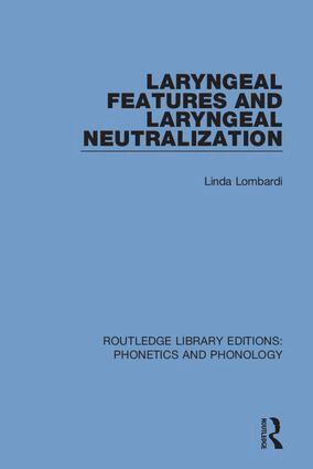 Linda Lombardi - Laryngeal Features and Laryngeal Neutralization, Inbunden