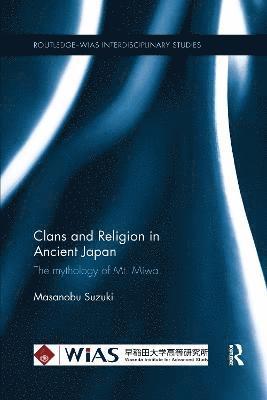 bokomslag Clans and Religion in Ancient Japan