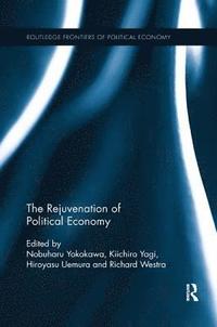 bokomslag The Rejuvenation of Political Economy