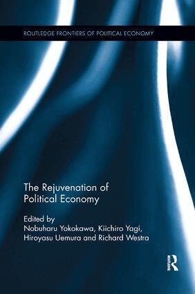Nobuharu Yokokawa, Kiichiro Yagi, Hiroyasu Uemura, Richard Westra - Rejuvenation of Political Economy, Häftad