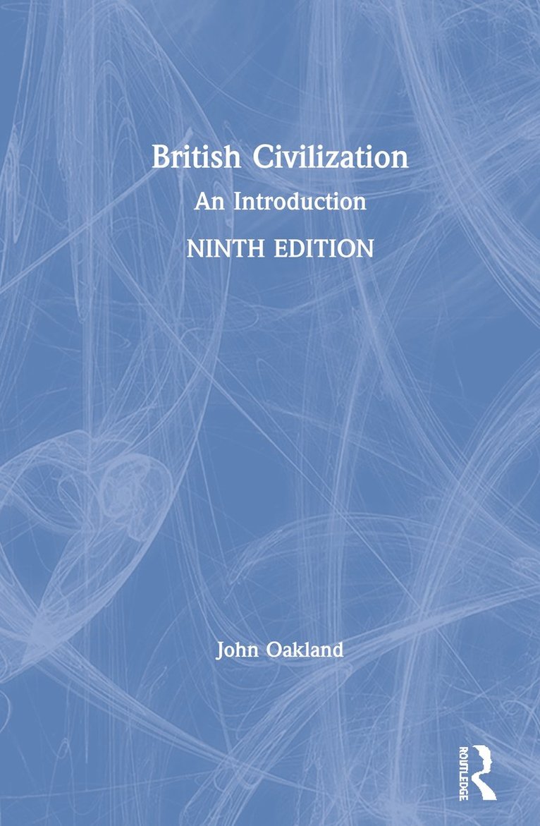 John Oakland - British Civilization, Inbunden