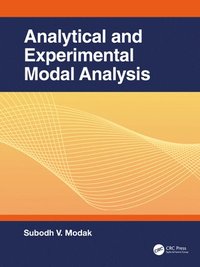 bokomslag Analytical and Experimental Modal Analysis