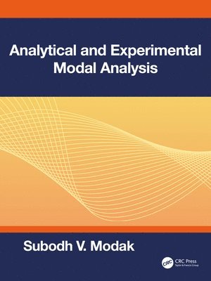 bokomslag Analytical and Experimental Modal Analysis