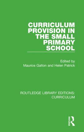 Maurice Galton, Helen Patrick - Curriculum Provision in the Small Primary School, Inbunden