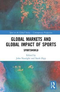 bokomslag Global Markets and Global Impact of Sports