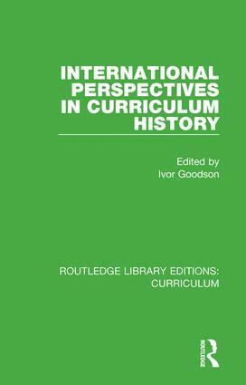 Ivor Goodson - International Perspectives in Curriculum History, Inbunden
