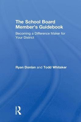 bokomslag The School Board Member's Guidebook