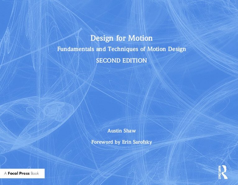 Austin Shaw - Design for Motion, Inbunden