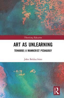 bokomslag Art as Unlearning