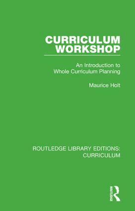 Maurice Holt - Curriculum Workshop, Inbunden