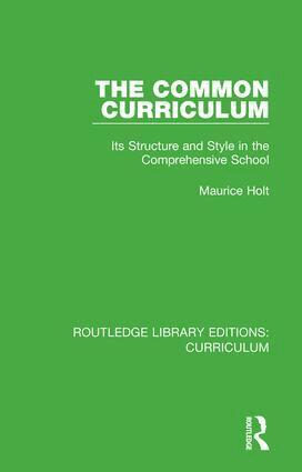 Maurice Holt - Common Curriculum, Inbunden