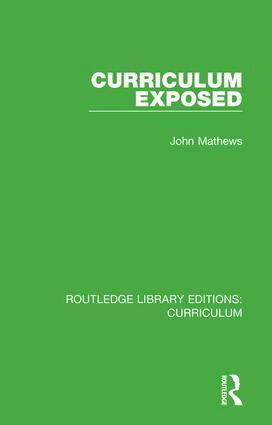 John Mathews - Curriculum Exposed, Inbunden