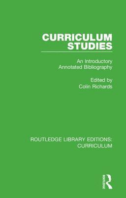 Colin Richards - Curriculum Studies, Inbunden