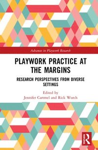 bokomslag Playwork Practice at the Margins