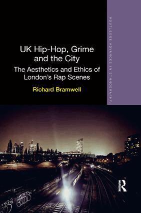 Richard Bramwell - UK Hip-Hop, Grime and the City, Häftad