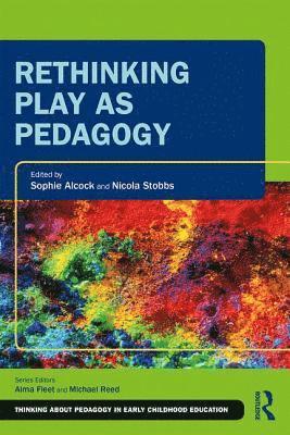 bokomslag Rethinking Play as Pedagogy