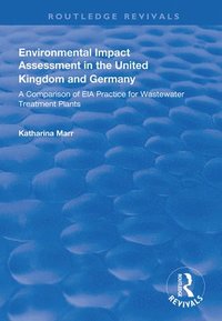 bokomslag Environmental Impact Assessment in the United Kingdom and Germany