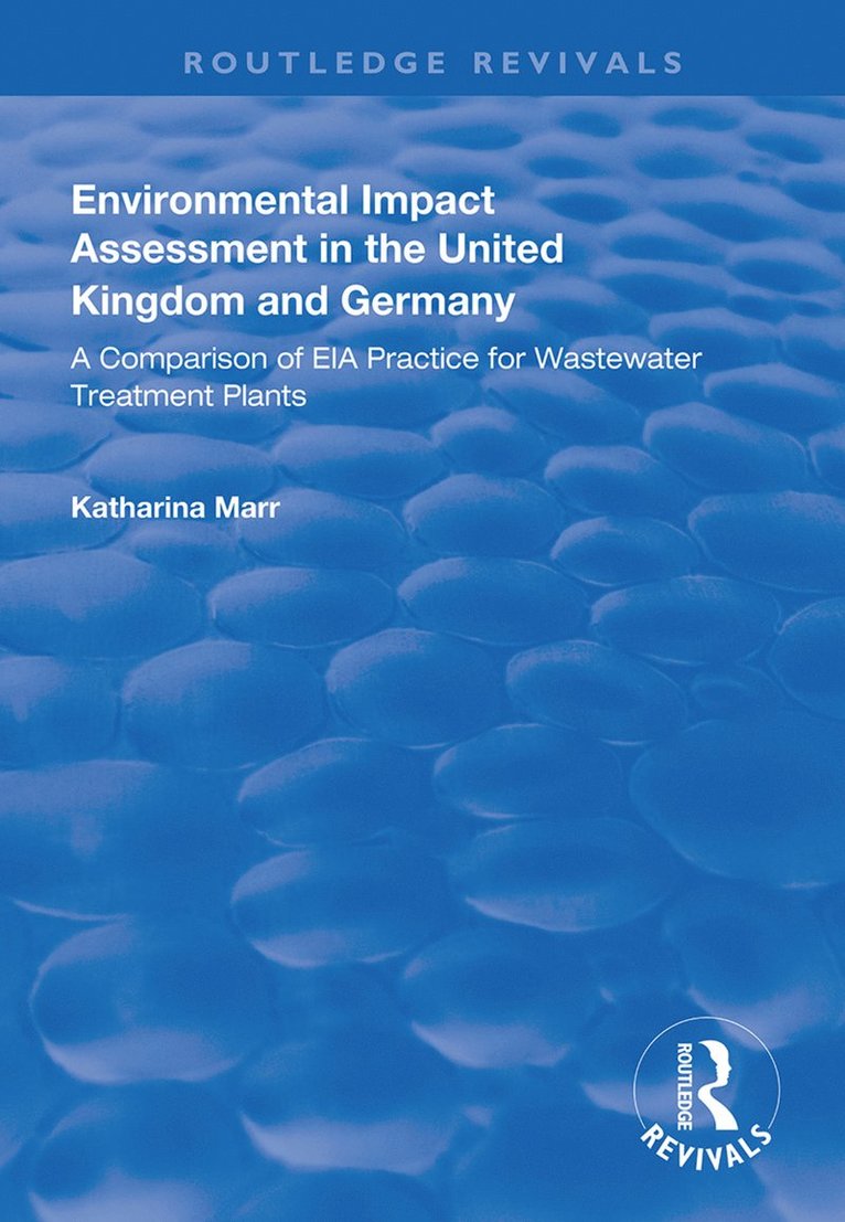 Environmental Impact Assessment in the United Kingdom and Germany 1