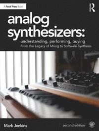 bokomslag Analog Synthesizers: Understanding, Performing, Buying