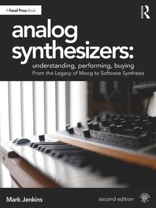 Mark Jenkins - Analog Synthesizers: Understanding, Performing, Buying, Häftad