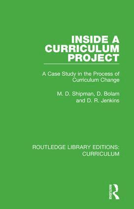 M. D. Shipman, D. Bolam, D. R. Jenkins - Inside a Curriculum Project, Inbunden