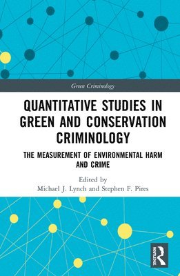 bokomslag Quantitative Studies in Green and Conservation Criminology