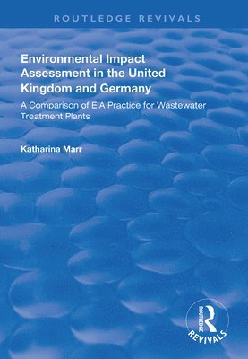 Environmental Impact Assessment in the United Kingdom and Germany 1
