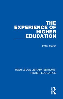 Peter Marris - Experience of Higher Education, Häftad