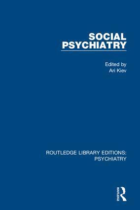 Ari Kiev - Social Psychiatry, Inbunden