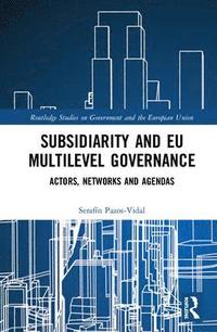 bokomslag Subsidiarity and EU Multilevel Governance