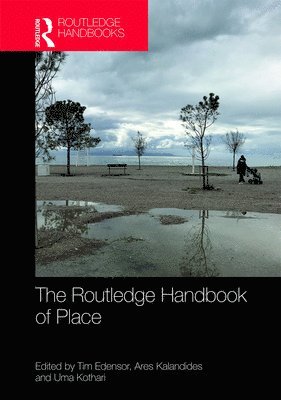 bokomslag The Routledge Handbook of Place