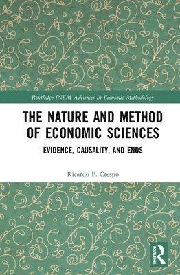 The Nature and Method of Economic Sciences 1