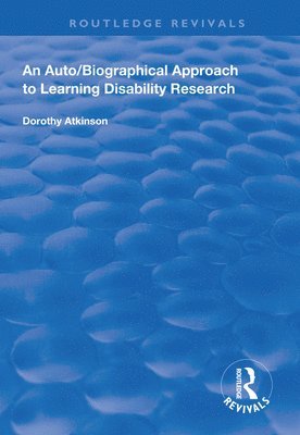 Dorothy Atkinson - Auto/Biographical Approach to Learning Disability Research, Inbunden