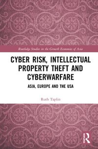 bokomslag Cyber Risk, Intellectual Property Theft and Cyberwarfare